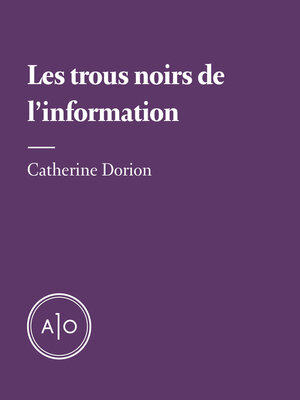 cover image of Les trous noirs de l'information